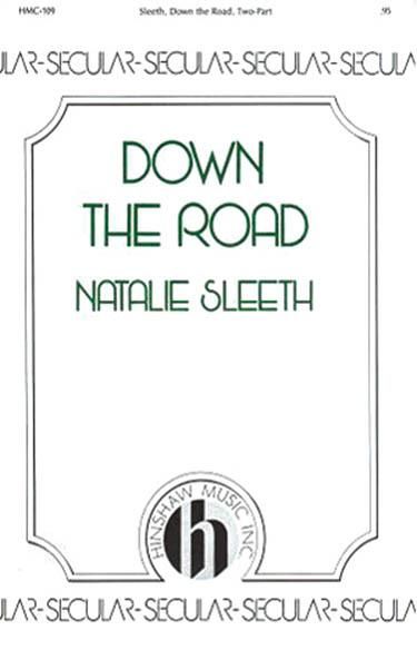 Natalie Sleeth: Down The Road