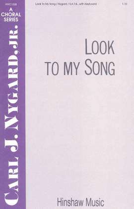 Carl Nygard: Look to My Song