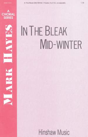 Mark Hayes: In the Bleak Mid-winter