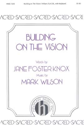 Mark Wilson: Building On The Vision