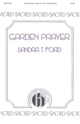 Sandra T. Ford: Garden Prayer