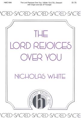 Nicholas White: The Lord Rejoices Over You
