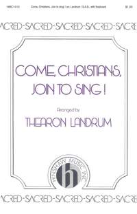 Benjamin Car: Come, Christians, Join To Sing!
