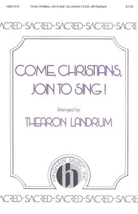 Benjamin Car: Come, Christians, Join To Sing!
