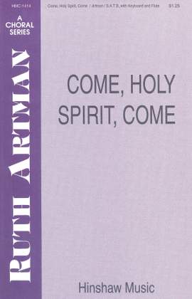 Ruth Artman: Come, Holy Spirit, Come