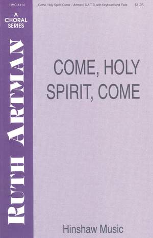 Ruth Artman: Come, Holy Spirit, Come