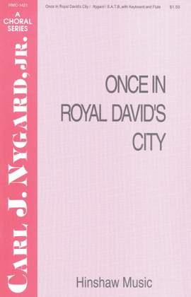 Carl Nygard: Once in Royal David's City