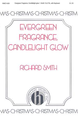 Richard Smith: Evergreen Fragrance, Candlelight Glow