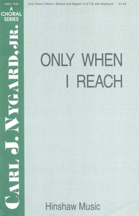 Carl Nygard: Only When I Reach