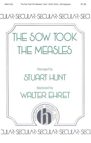 Walter Ehret: The Sow Took the Measles