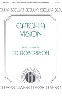 Edwin Robertson: Catch A Vision