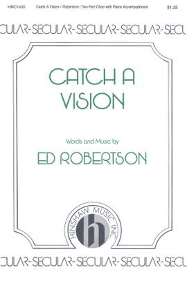Edwin Robertson: Catch A Vision