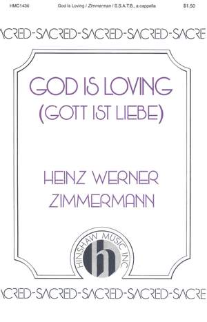Heinz Werner Zimmermann: God Is Loving