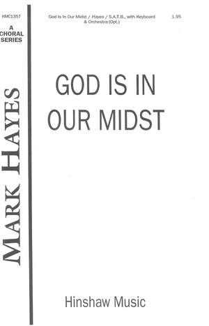 Mark Hayes: God Is In Our Midst