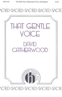 David Catherwood: That Gentle Voice