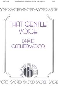 David Catherwood: That Gentle Voice