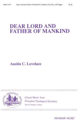 Austin C. Lovelace: Dear Lord And Father Of Mankind