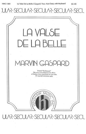 Marvin Gaspard: La Valse De La Belle
