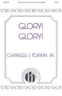 Charles J. Torian: Glory! Glory!