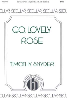 Timothy Snyder: Go Lovely Rose