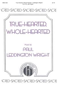 Paul Leddington Wright: True-hearted, Whole-hearted