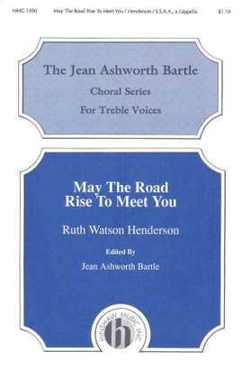 Ruth Watson Henderson: May the Road Rise to Meet You