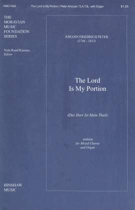 Johann Fr. Peter: The Lord Is My Portion (Der Herr Ist Mein Theil)