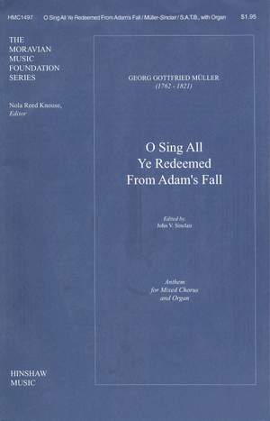 Georg Gottfried Muller: O Sing All Ye Redeemed From Adam's Fall