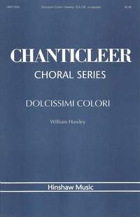 William Hawley: Dolcissimi Colori