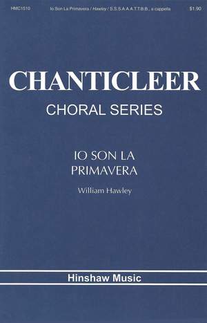 William Hawley: Io Son La Primavera