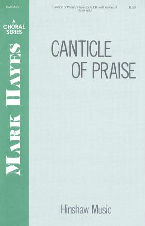 Mark Hayes: Canticle Of Praise