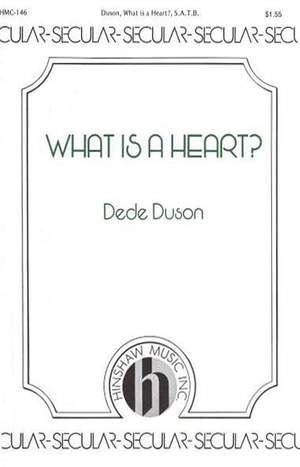 Dede Duson: What Is A Heart