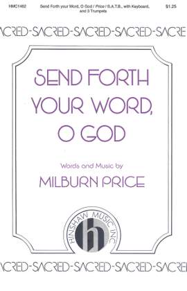 Milburn Price: Send Forth Your Word, O God