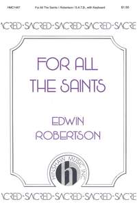 Edwin Robertson: For All The Saints