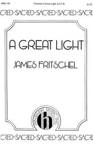 James Fritschel: A Great Light