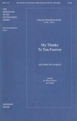 Johann Fr. Peter: My Thanks to You Forever (Ich Danke Dir Ewiglich)