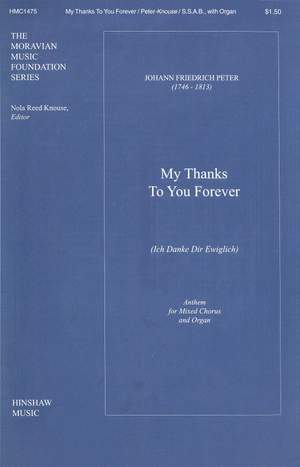 Johann Fr. Peter: My Thanks to You Forever (Ich Danke Dir Ewiglich)