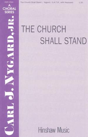 Carl Nygard: The Church Shall Stand
