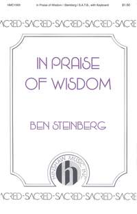Ben Steinberg: In Praise Of Wisdom