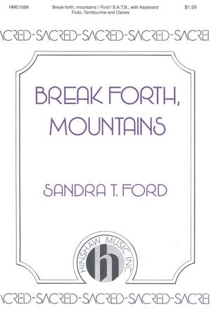 Sandra T. Ford: Break Forth, Mountains