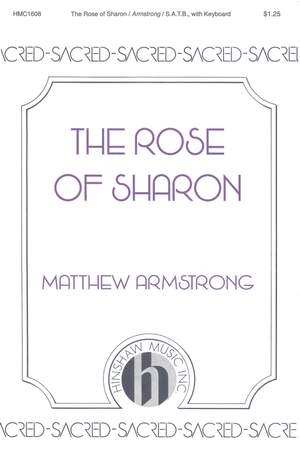 Matthew Armstrong: The Rose of Sharon