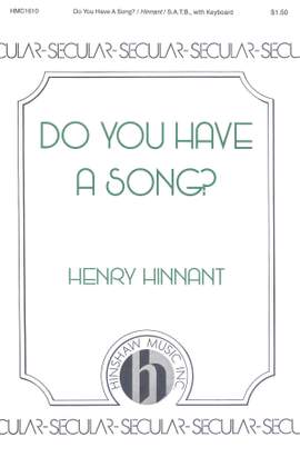 Henry Hinnant: Do You Have A Song?