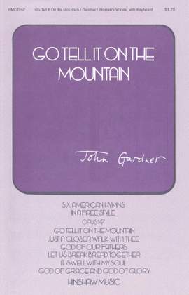 John Gardner: Go Tell It On The Mountain-Ssaa