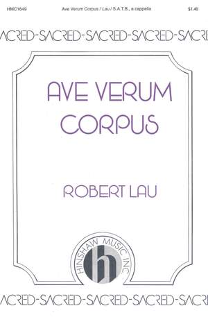 Robert Lau: Ave Verum Corpus
