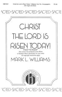 Mark L. Williams: Christ The Lord Is Risen Today!
