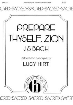 Johann Sebastian Bach: Prepare Thyself, Zion
