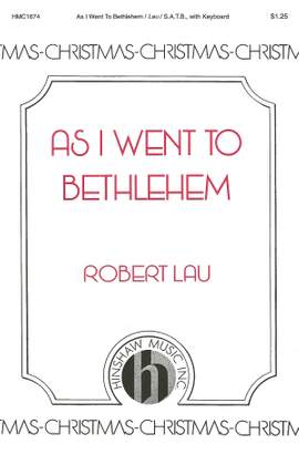 Robert Lau: As I Went To Bethlehem