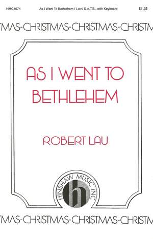Robert Lau: As I Went To Bethlehem