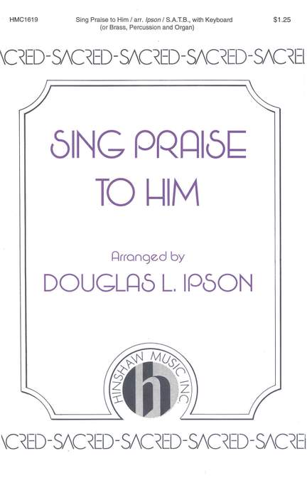 Sing Praise To Him