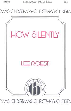 Lee Roesti: How Silently